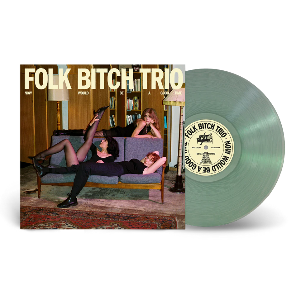 Folk Bitch Trio, Now Would Be A Good Time